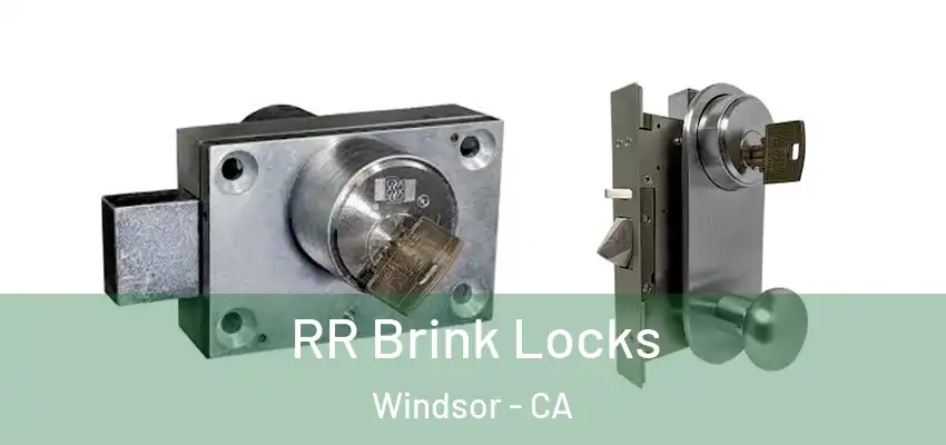  RR Brink Locks Windsor - CA