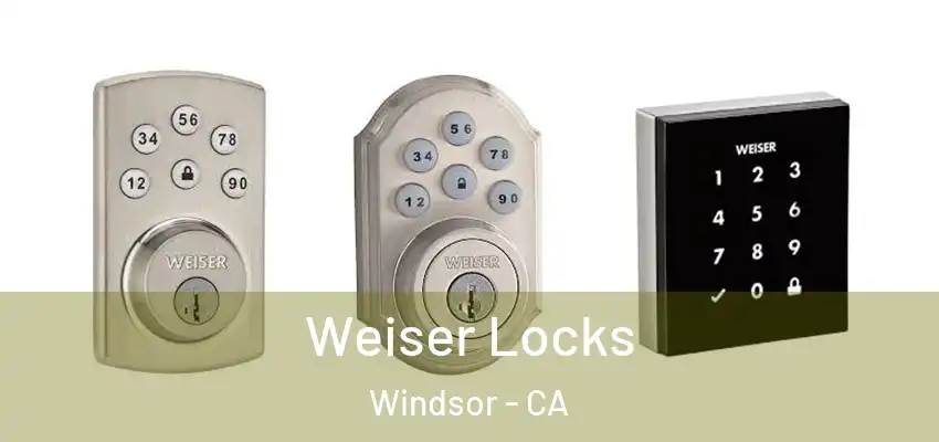  Weiser Locks Windsor - CA