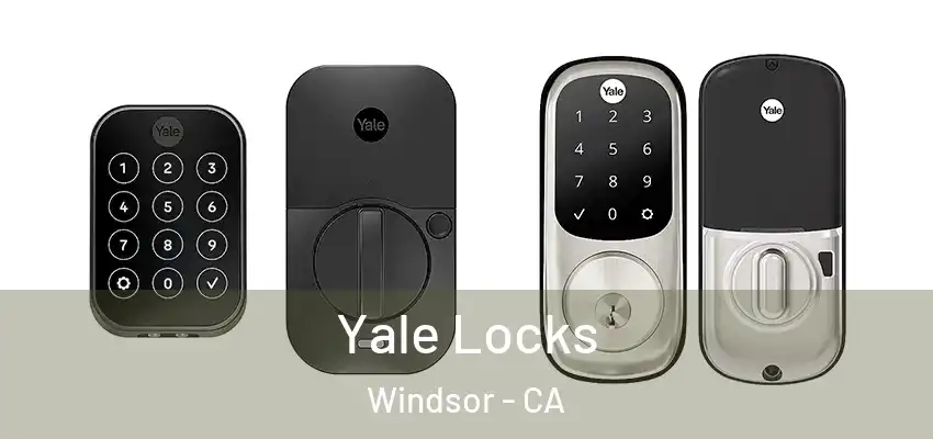  Yale Locks Windsor - CA